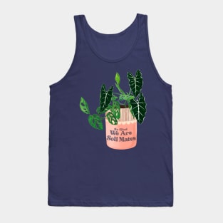 So Glad We Are Soil Mates Tank Top